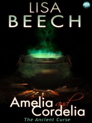 cover image of Amelia and Cordelia - the Ancient Curse